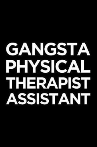 Cover of Gangsta Physical Therapist Assistant