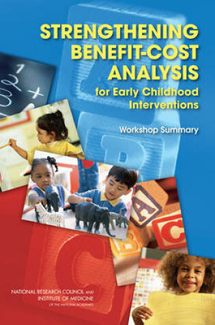 Cover of Strengthening Benefit-Cost Analysis for Early Childhood Interventions