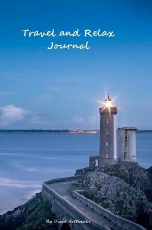 Cover of Travel And Relax Journal