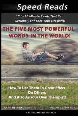 Book cover for The Five Most Powerful Words In The WORLD!