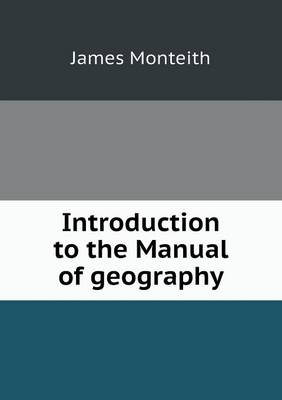 Book cover for Introduction to the Manual of geography