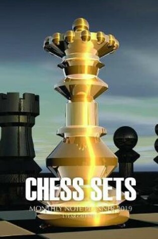 Cover of Chess Sets Monthly Note Planner 2019 1 Year Calendar