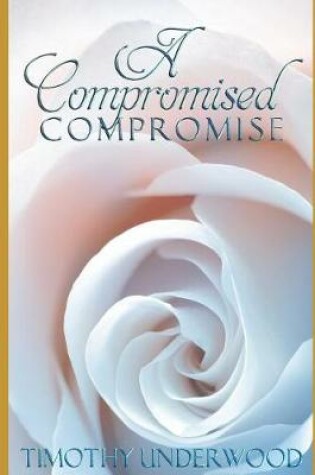 Cover of A Compromised Compromise