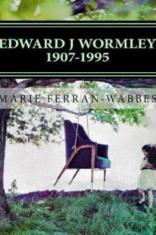 Cover of Edward J Wormley (1907-1995)