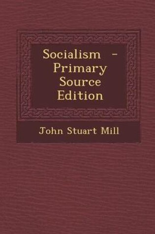 Cover of Socialism - Primary Source Edition