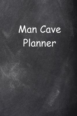 Book cover for 2020 Daily Planner For Men Man Cave Planner Chalkboard Style 388 Pages