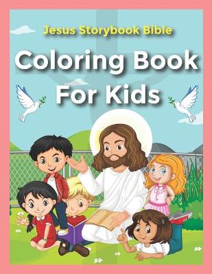 Book cover for Jesus Storybook Bible Coloring Book For Kids