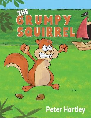 Book cover for The Grumpy Squirrel