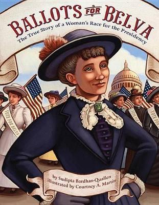 Book cover for Ballots for Belva: True Story of a Wo