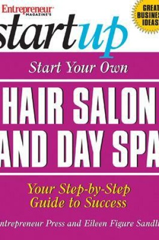 Cover of Start Your Own Hair Salon and Day Spa