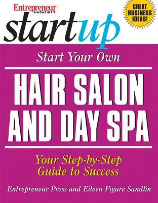 Cover of Start Your Own Hair Salon and Day Spa