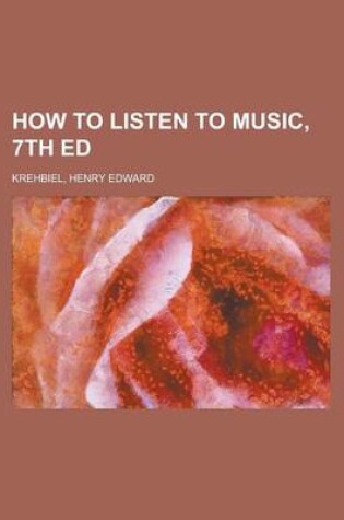 Cover of How to Listen to Music, 7th Ed