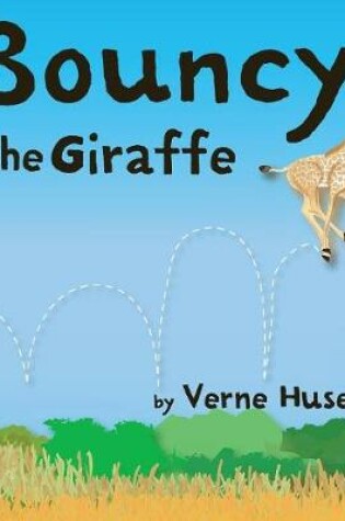 Cover of Bouncy the Giraffe