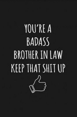 Cover of You're A Badass Brother In Law