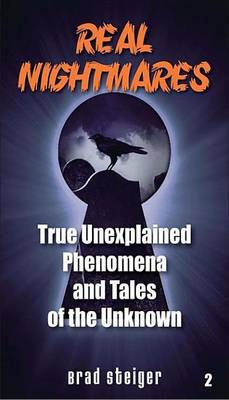 Book cover for Real Nightmares (Book 2): True Unexplained Phenomena and Tales of the Unknown