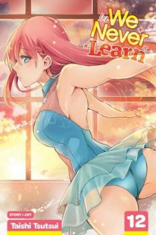 Cover of We Never Learn, Vol. 12