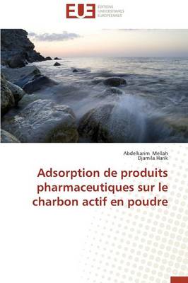 Cover of Adsorption de Produits Pharmaceutiques Sur Le Charbon Actif En Poudre