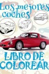 Book cover for &#9996; Los mejores coches &#9998; Libro de Colorear Carros Colorear Niños 8 Años &#9997; Libro de Colorear Niños