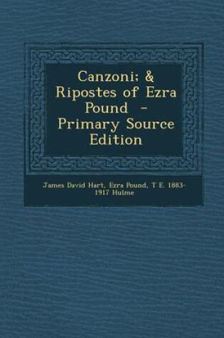 Cover of Canzoni; & Ripostes of Ezra Pound - Primary Source Edition