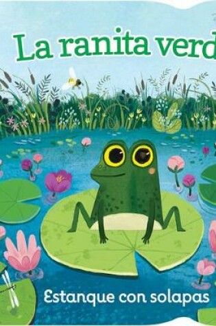 Cover of La Ranita Verde / Little Green Frog