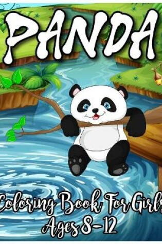 Cover of Panda Coloring Book For Girls Ages 8-12