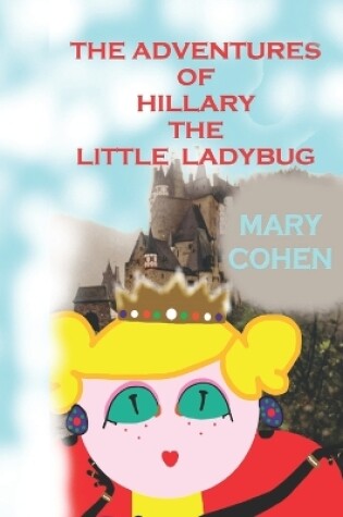 Cover of The Adventures of Hillary the Little Ladybuy