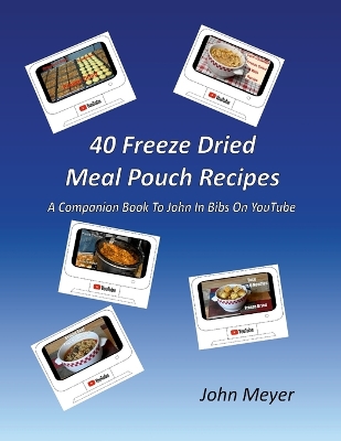 Book cover for 40 Freeze Dried Meal Pouch Recipes