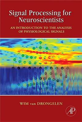 Cover of Signal Processing for Neuroscientists