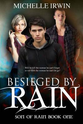 Cover of Besieged by Rain