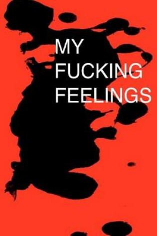 Cover of My Fucking Feelings