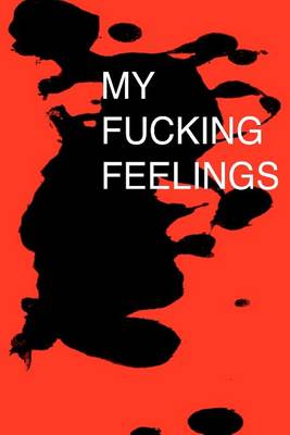 Book cover for My Fucking Feelings