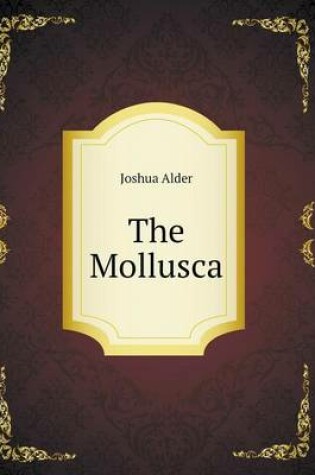Cover of The Mollusca