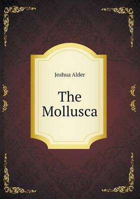 Book cover for The Mollusca