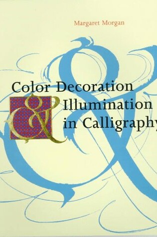 Cover of Color Decoration & Illumination in Calligraphy