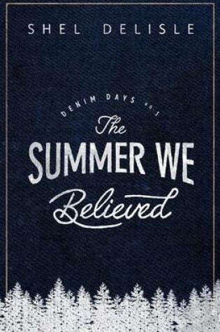 Cover of The Summer We Believed