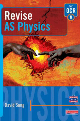 Cover of A Revise AS Level Physics for OCR Specification
