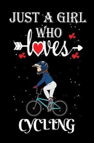 Cover of Just a Girl Who Loves Cycling