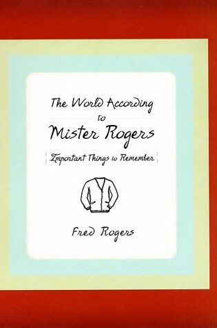 Cover of The World According to Mister Rogers