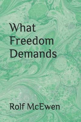 Book cover for What Freedom Demands