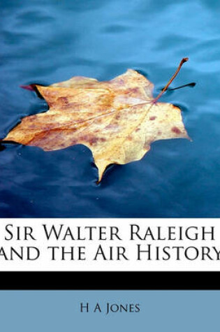 Cover of Sir Walter Raleigh and the Air History