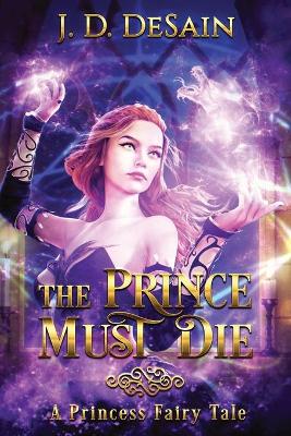 Book cover for The Prince Must Die!