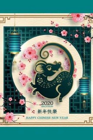 Cover of 2020 Year Of the Rat Happy Chinese New Year
