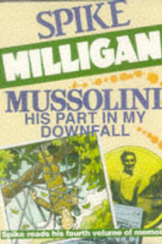 Cover of Mussolini: My Part in His Downfall (Abridged - 2 Audio Cassettes)