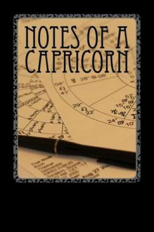 Cover of Notes of a Capricorn