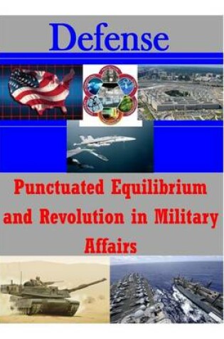 Cover of Punctuated Equilibrium and Revolution in Military Affairs
