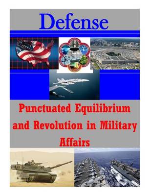 Cover of Punctuated Equilibrium and Revolution in Military Affairs