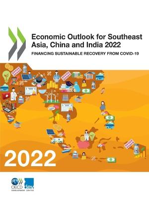 Book cover for Economic outlook for southeast Asia, China and India 2022