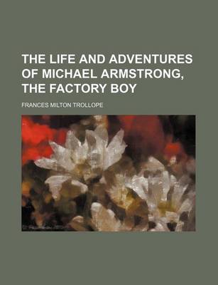 Book cover for The Life and Adventures of Michael Armstrong, the Factory Boy (Volume 2)