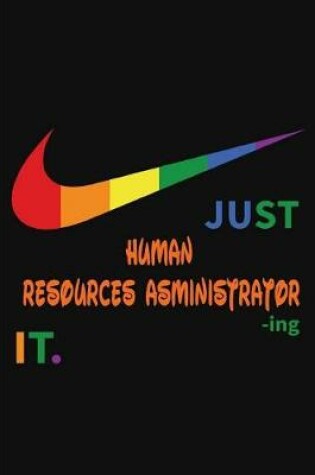 Cover of Human Resources Administrator Just Do It