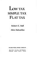 Book cover for Low Tax, Simple Tax, Flat Tax